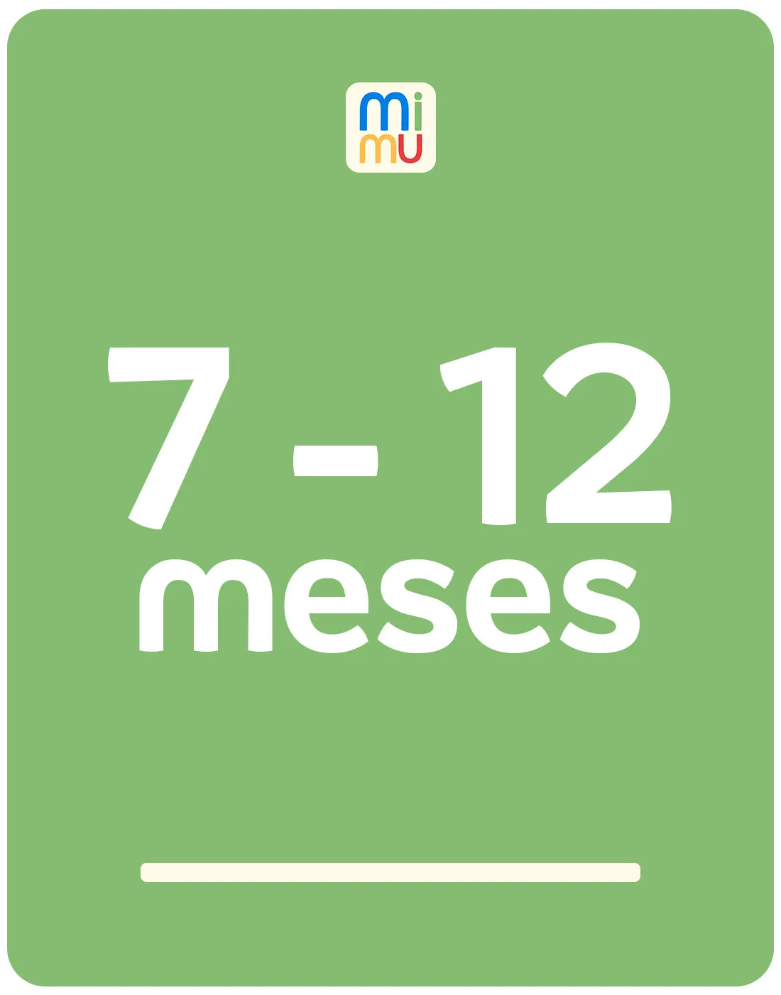 7 - 12 meses